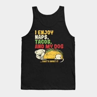 Tacos gifts I dog food naps lunch meal Tank Top